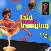 Laid Back Lounging Laid Back Lounging