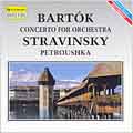 Bartok: Concerto for Orchestra;  Stravinsky: Petroushka