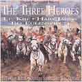 The Three Heroes - Lt. Kije, Hary Janos, Till Eulenspiegel The Three Heroes - Lt. Kije, Hary Janos, Till Eulenspiegel