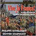 Vive la France! / Philippe Entremont, Denver Symphony