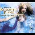 The Only Romantic Piano Album You Will Ever Need