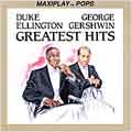 George Gershwin/Duke Ellington Greatest Hits