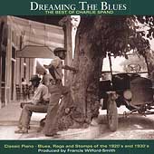 Dreaming the Blues: The Best of Charlie Spand