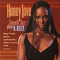 Honey Love: Smooth Jazz Plays R. Kelly!