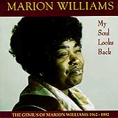 My Soul Looks Back: The Genius of Marion Williams 1962-1992