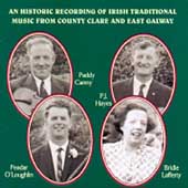Historic Recording Of Irish Traditional Music From County Clare and East Galway Historic Recording Of Irish Traditional Music From County Clare and East Galway