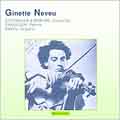 Ginette Neveu - Beethoven, Brahms, Chausson, Ravel