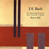 Merit - Bach: 5 Harpsichord Suites / Robert Hill
