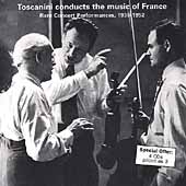 Toscanini conducts the music of France 1936-1952