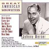 Great American Songwriters: Johnny Mercer