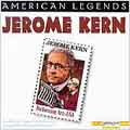 American Legends: Jerome Kern