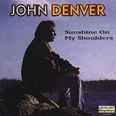 Sunshine On My Shoulders