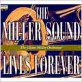 Miller Sound Lives Forever