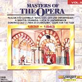Masters Of The Opera Vol 5 (1832-1843) Masters Of The Opera Vol 5 (1832-1843)