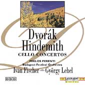 Dvorak, Hindemith: Cello Concertos / Miklos Perenyi(vc), Ivan Fischer(cond), Gyorgy Lehel(cond), Budapest Festival Orchestra
