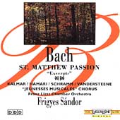 Bach: St Matthew Passion Excerpts / Frigyes S ndor