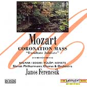 Mozart: Coronation Mass, etc / Janos Ferencsik Mozart: Coronation Mass, etc / Janos Ferencsik