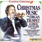 Christmas Music for Trumpet and Organ / Ludwig Guettler