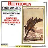 Beethoven: Violin Concerto, etc / Szenthely, Gyorivanyi-Rath