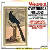 Wagner: Overtures & Preludes / Ahronovitch, Lehel