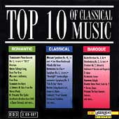 Top 10 of Classical Music - Romantic, Classical, Baroque