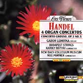 Les Fleurs- Handel: 4 Organ Concertos, etc / Pommer, Botvay