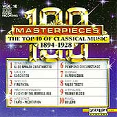 100 Masterpieces Vol 10- Top 10 of Classical Music 1894-1928