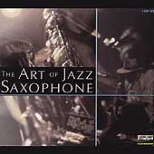 The Art Of Jazz Saxophone [Box]