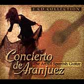 Concierto de Aranjuez - The Art of Spanish Guitar