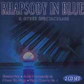Rhapsody in Blue & Other Spectaculars