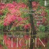 The Best of Chopin - Concertos, Scherzos, Mazurkas, etc
