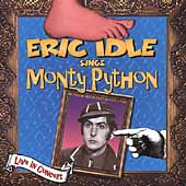 Eric Idle Sings Monty Python (Live In Concert)