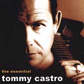 Essential Tommy Castro, The