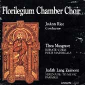 Musgrave, Zaimont / Rice, Florilegium Chamber Choir