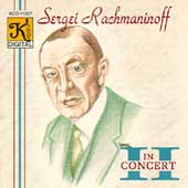 Sergei Rachmaninov in Concert Vol 2