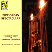 Pipe Organ Spectacular - Liverpool Cathedral / Rawsthorne