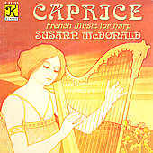 Caprice - French Music for Harp / Susann McDonald
