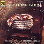 Anything Goes - The San Sylmar Theatre Organ / Tom Hazleton