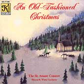 An Old-Fashioned Christmas / Thomas Watts, St. Amant Consort