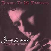 Touched To My Tenderness - Guitar Classics / Jamey Andreas