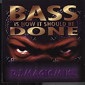 Bass Is How It Should Be Done