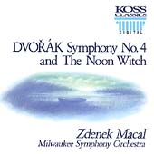 Dvorak: Symphony no 4, Noon Witch / Macal, Milwaukee SO