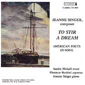 Singer: To Stir a Dream / Miskell, Hechtel, Singer