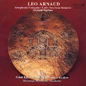 Arnaud: Symphonie Francaise, etc / Mitsumoto, Polish RSO Arnaud: Symphonie Francaise, etc / Mitsumoto, Polish RSO