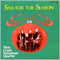 Sax for the Season / West Coast Saxophone Quartet