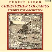 Zador: Christopher Columbus, Studies for Orchestra