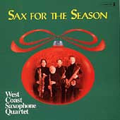 Sax for the Season / West Coast Saxophone Quartet