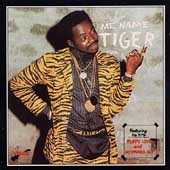 Me Name Tiger Me Name Tiger