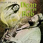 Dean Plays Bob Vol.1 Dean Plays Bob Vol.1