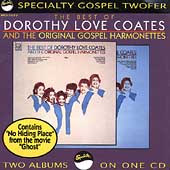 Dorothy Love Coates & The Original Gospel Harmonettes, Volumes 1 & 2